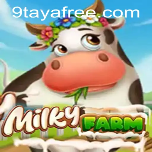 Experience the Enchanting World of MilkyFarm with 9taya